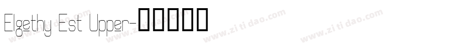Elgethy Est Upper字体转换